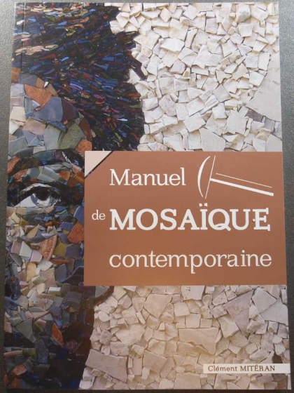 Manuel de Mosaïque Contemporaine
